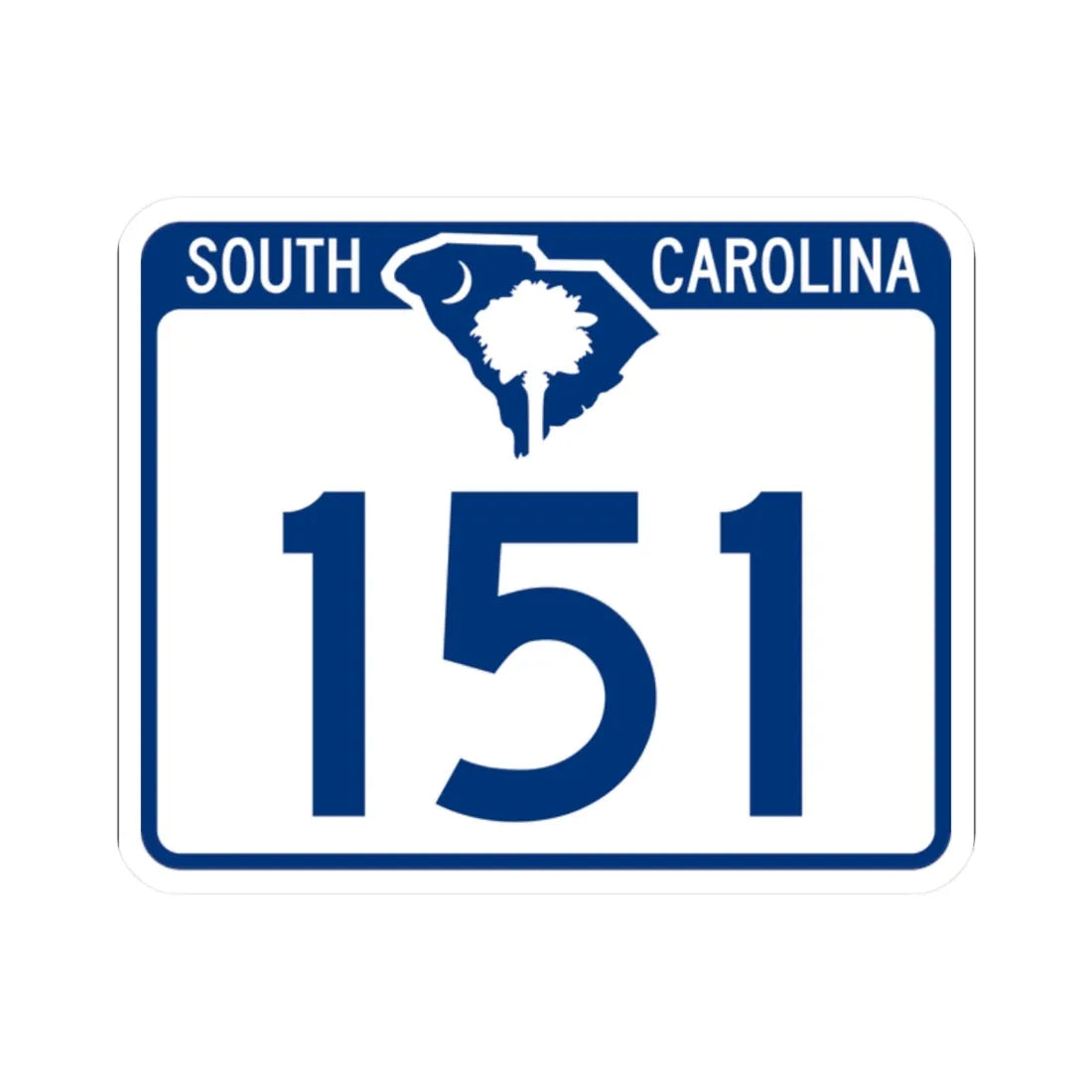 South Carolina 151 (South Carolina) (Road Sign) STICKER Vinyl Kiss-Cut Decal 2 Inch White - The Sticker Space