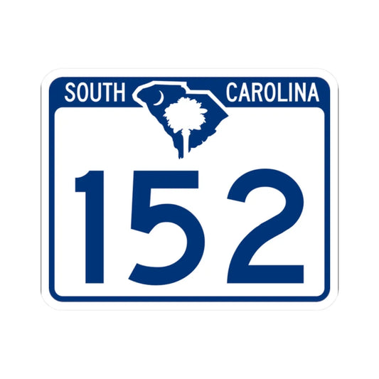 South Carolina 152 (South Carolina) (Road Sign) STICKER Vinyl Kiss-Cut Decal 2 Inch White - The Sticker Space