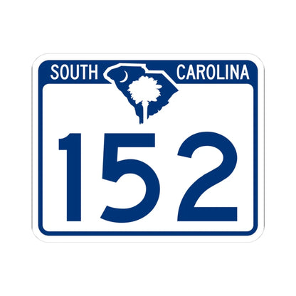 South Carolina 152 (South Carolina) (Road Sign) STICKER Vinyl Kiss-Cut Decal 3 Inch White - The Sticker Space