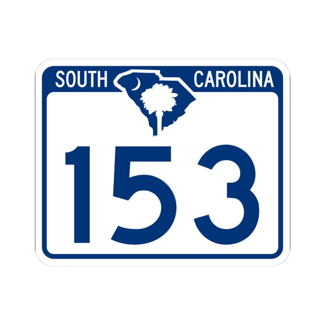 South Carolina 153 (South Carolina) (Road Sign) STICKER Vinyl Kiss-Cut Decal 3 Inch White - The Sticker Space