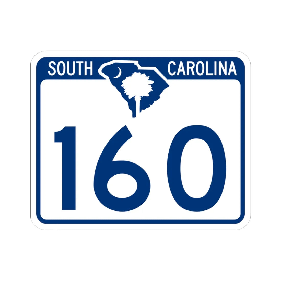 South Carolina 160 (South Carolina) (Road Sign) STICKER Vinyl Kiss-Cut Decal 3 Inch White - The Sticker Space