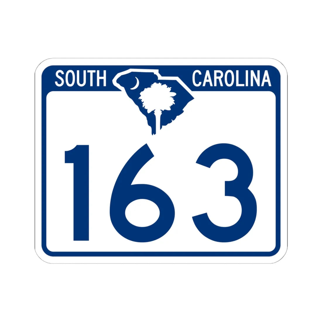 South Carolina 163 (South Carolina) (Road Sign) STICKER Vinyl Kiss-Cut Decal 6 Inch White - The Sticker Space