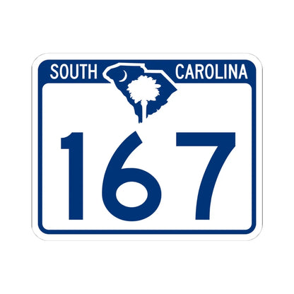 South Carolina 167 (South Carolina) (Road Sign) STICKER Vinyl Kiss-Cut Decal 4 Inch White - The Sticker Space