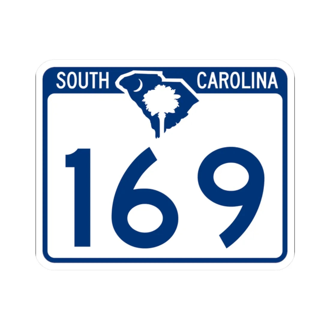 South Carolina 169 (South Carolina) (Road Sign) STICKER Vinyl Kiss-Cut Decal 2 Inch White - The Sticker Space