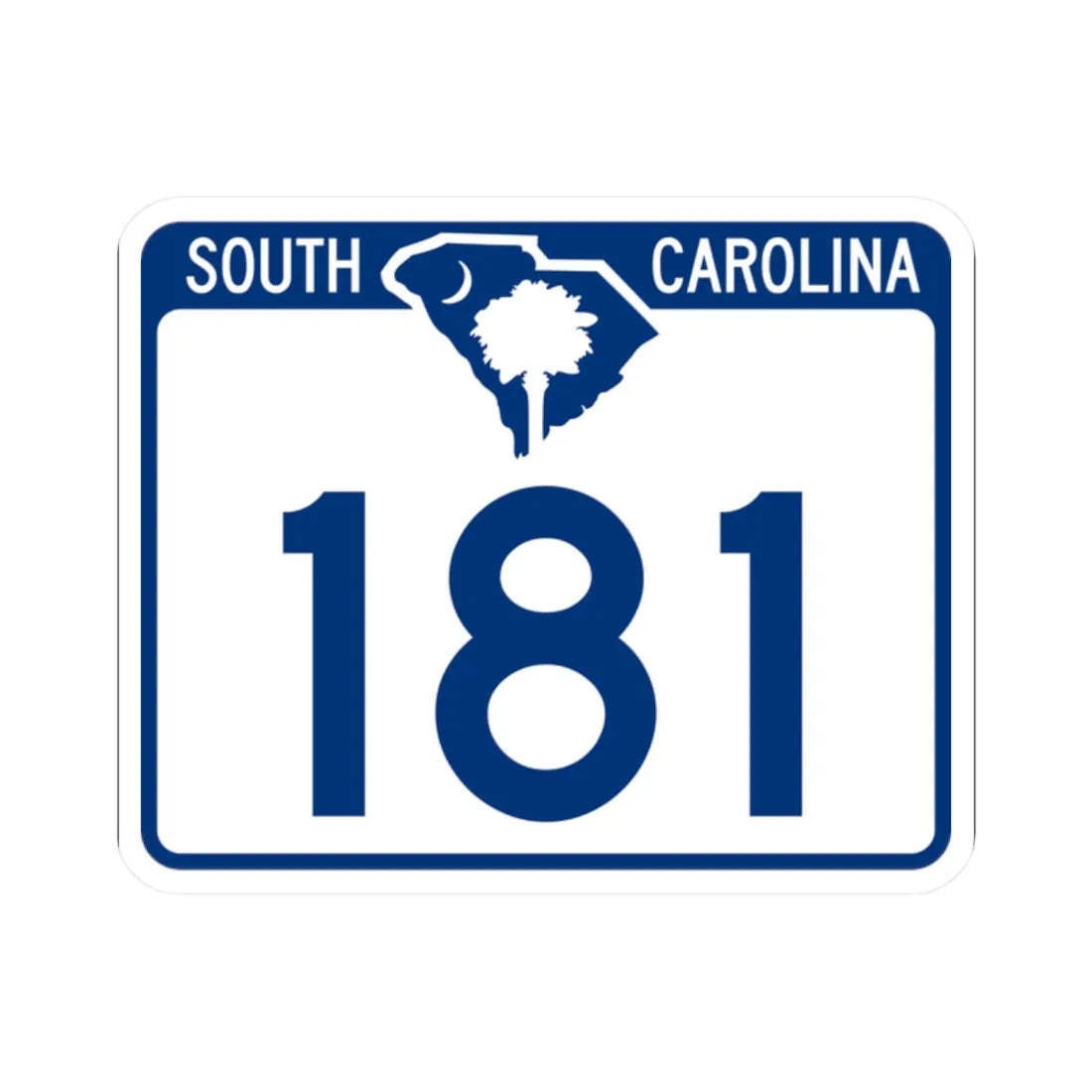 South Carolina 181 (South Carolina) (Road Sign) STICKER Vinyl Kiss-Cut Decal 2 Inch White - The Sticker Space