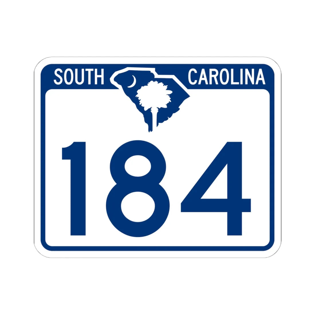 South Carolina 184 (South Carolina) (Road Sign) STICKER Vinyl Kiss-Cut Decal 6 Inch White - The Sticker Space
