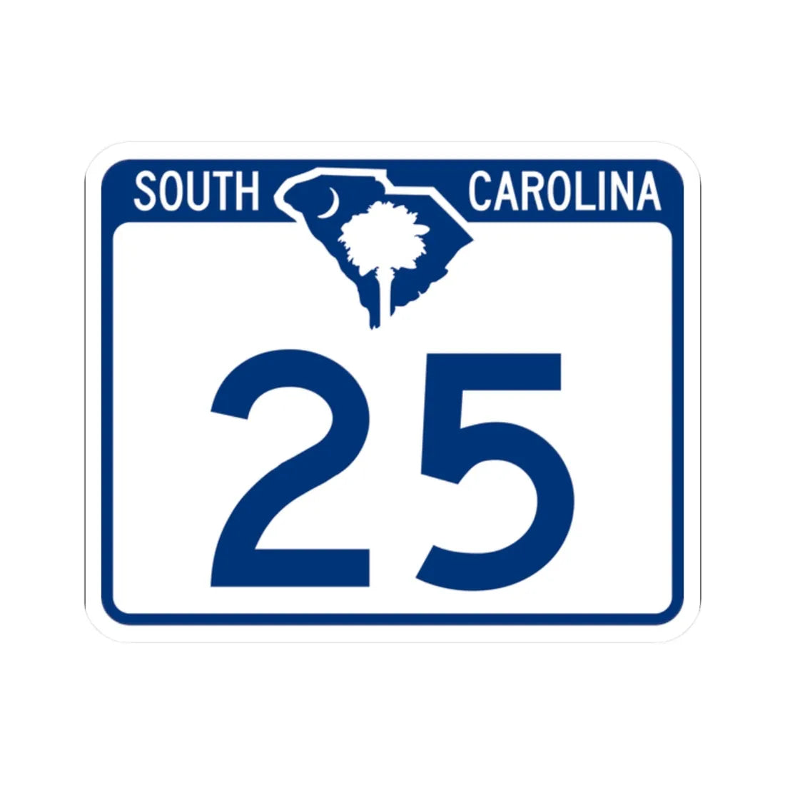 South Carolina 25 (South Carolina) (Road Sign) STICKER Vinyl Kiss-Cut Decal 2 Inch White - The Sticker Space