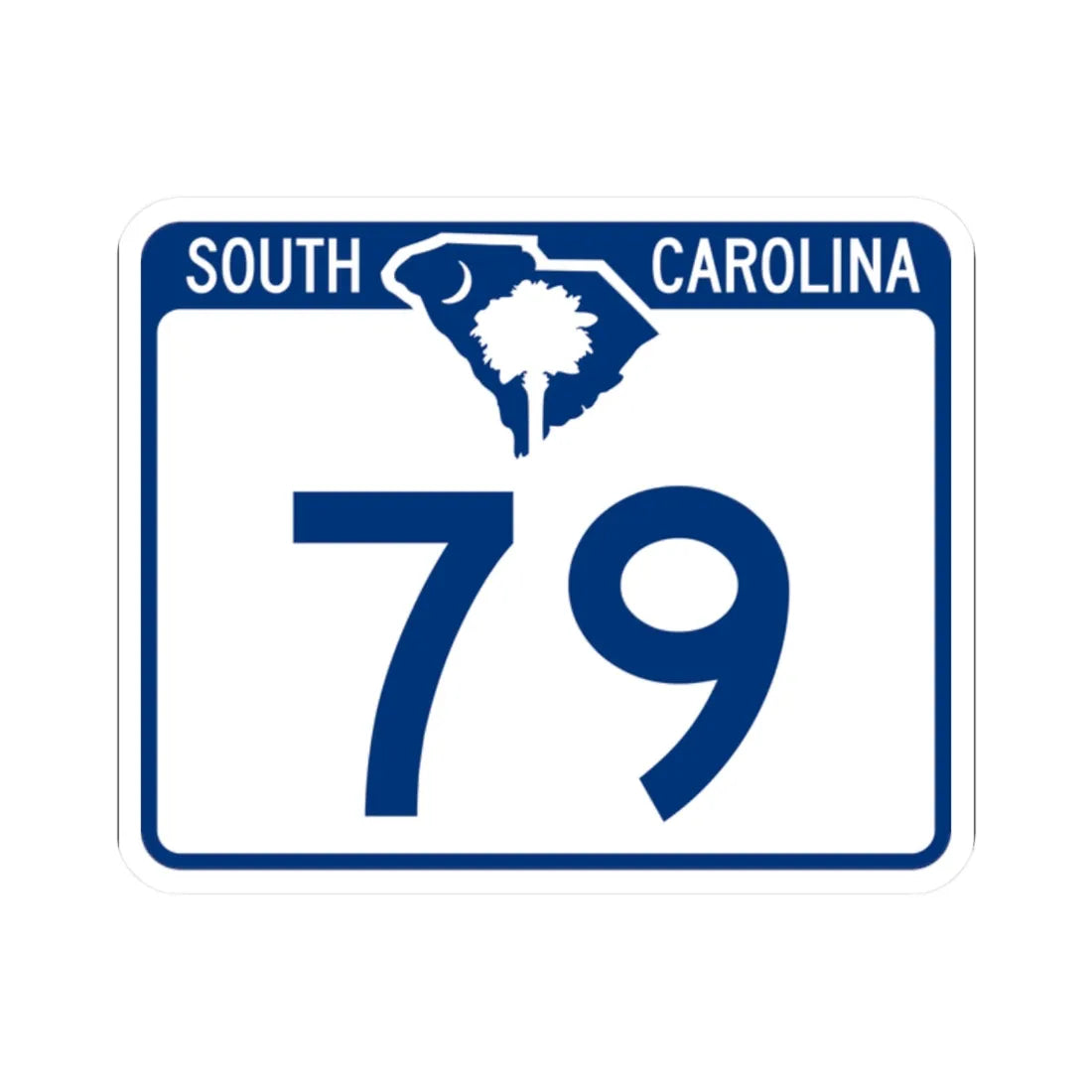 South Carolina 79 (South Carolina) (Road Sign) STICKER Vinyl Kiss-Cut Decal 2 Inch White - The Sticker Space