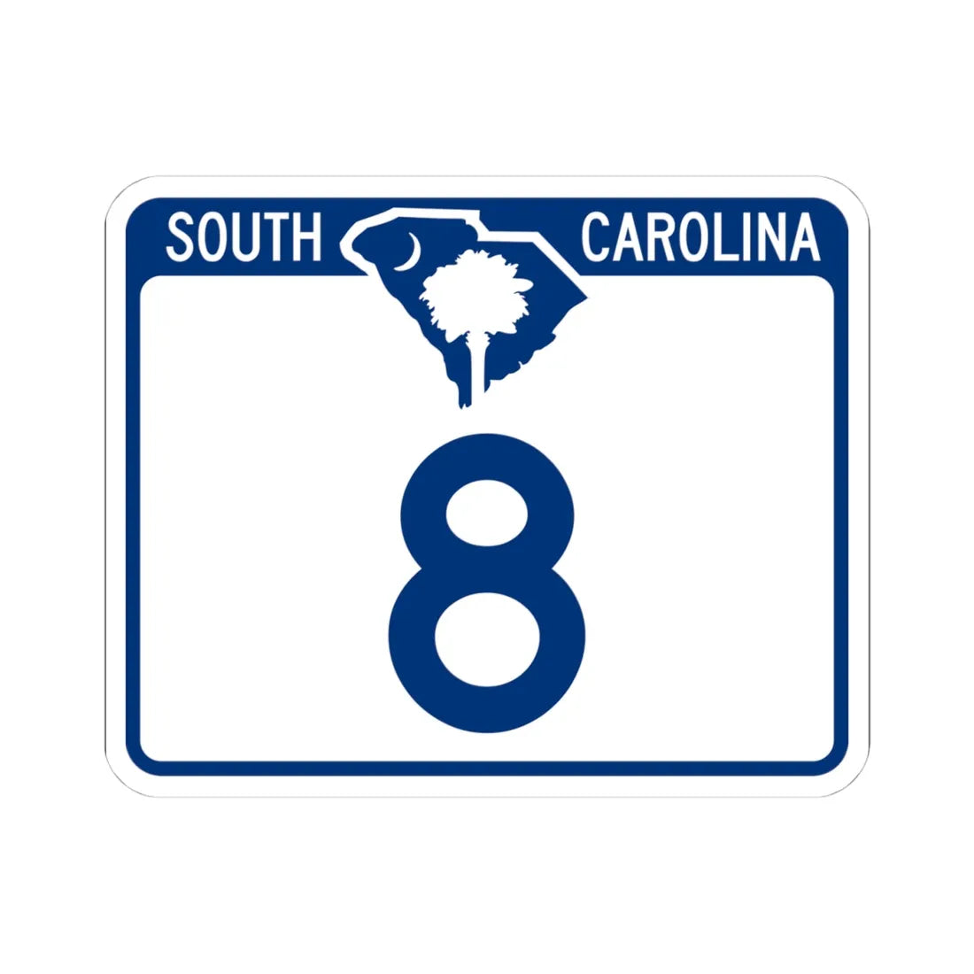 South Carolina 8 (South Carolina) (Road Sign) STICKER Vinyl Kiss-Cut Decal 4 Inch White - The Sticker Space