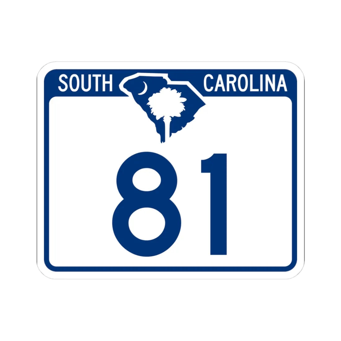South Carolina 81 (South Carolina) (Road Sign) STICKER Vinyl Kiss-Cut Decal 3 Inch White - The Sticker Space