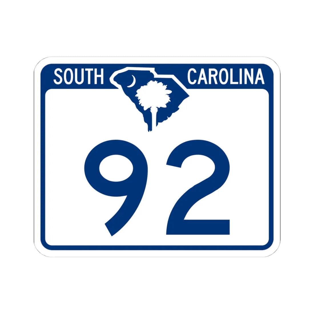 South Carolina 92 (South Carolina) (Road Sign) STICKER Vinyl Kiss-Cut Decal 4 Inch White - The Sticker Space