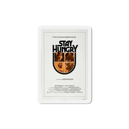 Stay Hungry 1976 Movie Poster Refrigerator Magnet 4 Inch - The Sticker Space