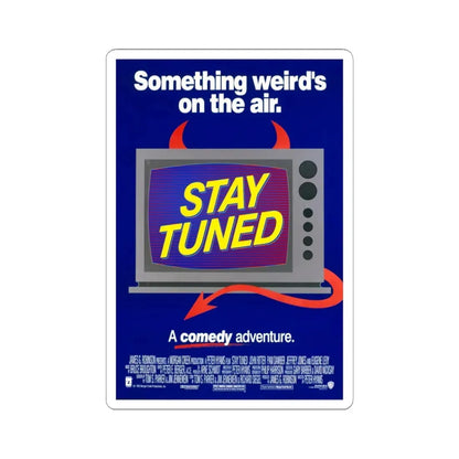 Stay Tuned 1992 Movie Poster - STICKER Vinyl Kiss-Cut Decal 6 Inch White - The Sticker Space