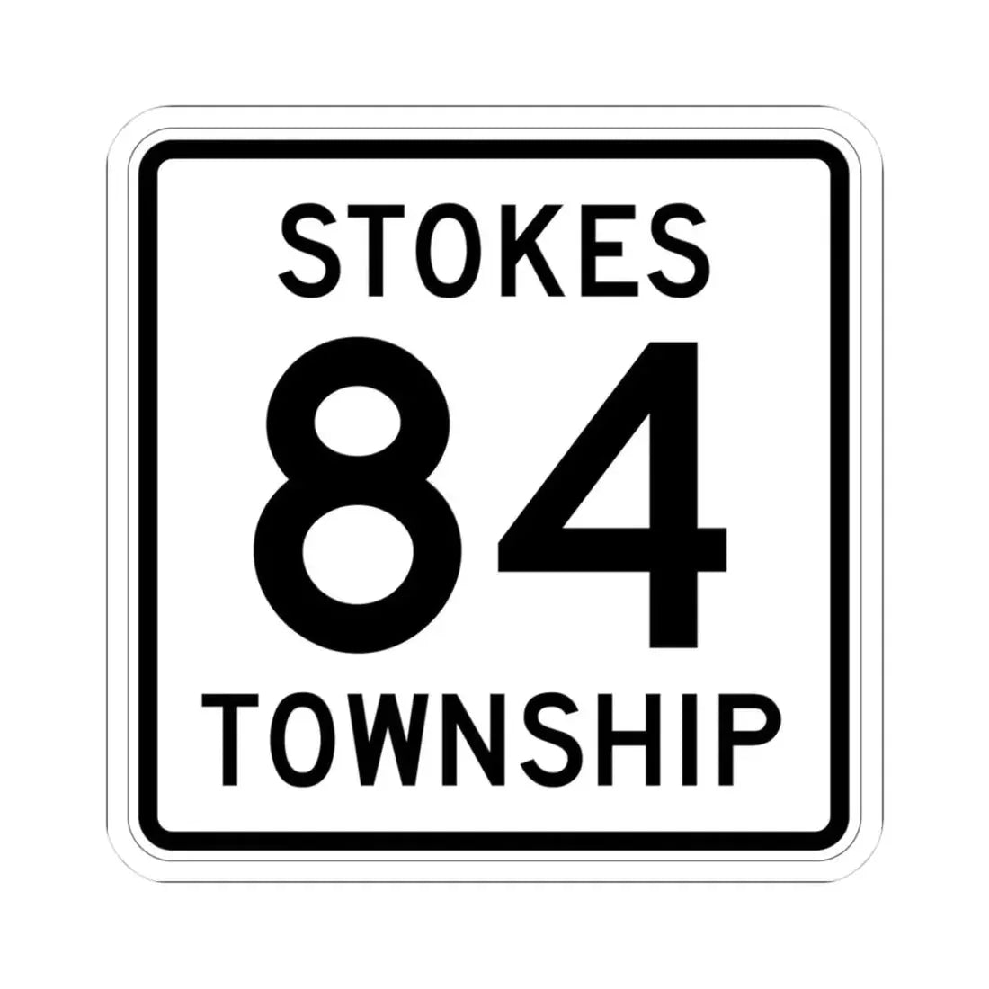 Stokes Township Route 84 Logan County Ohio (Ohio) (Road Sign) STICKER Vinyl Kiss-Cut Decal 3 Inch White - The Sticker Space