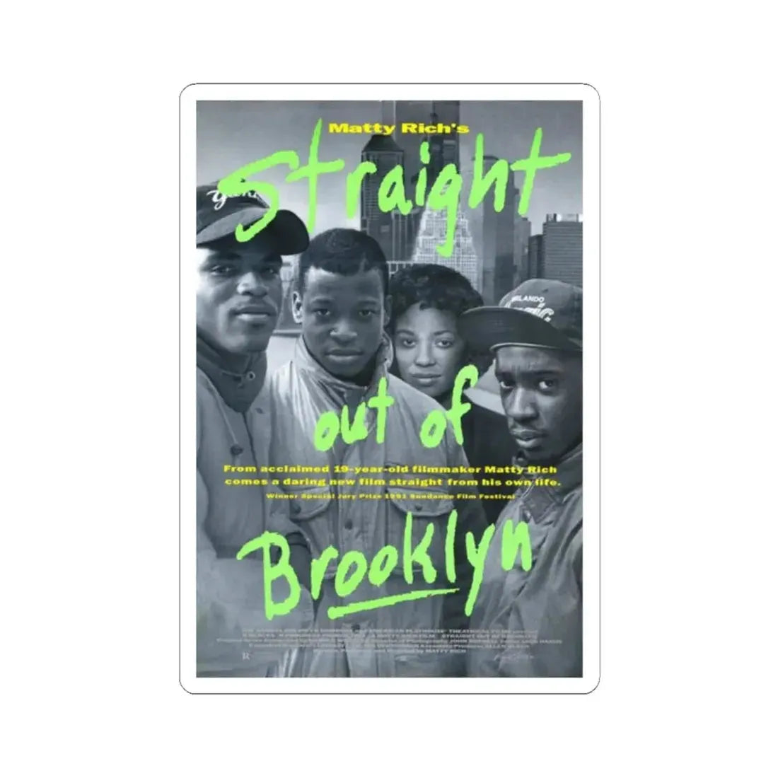 Straight Out of Brooklyn 1991 Movie Poster - STICKER Vinyl Kiss-Cut Decal 2 Inch White - The Sticker Space