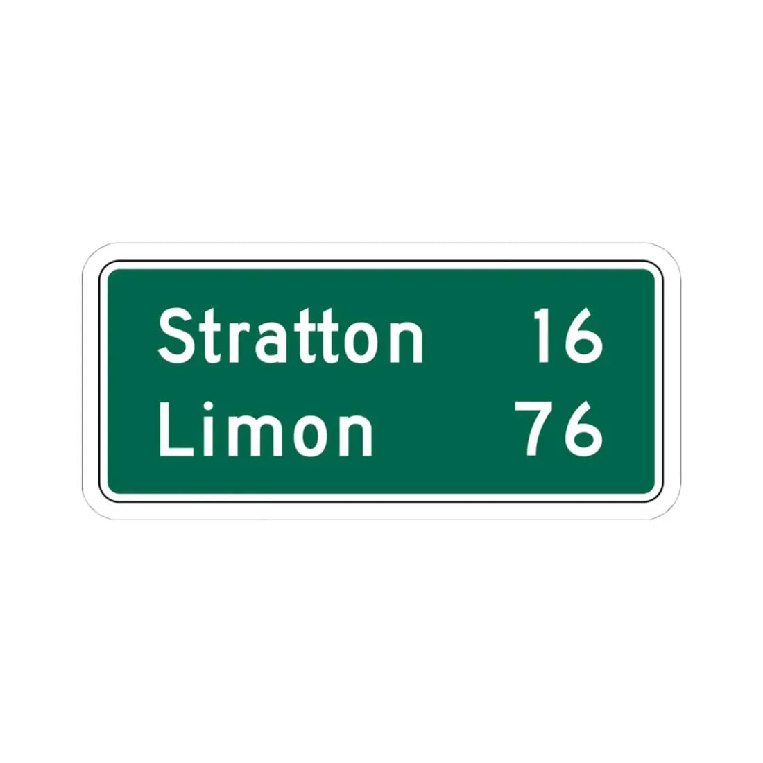 Stratton 16 Limon 16 MUTCD D2-2 (Colorado) (Road Sign) STICKER Vinyl Kiss-Cut Decal 4 Inch White - The Sticker Space