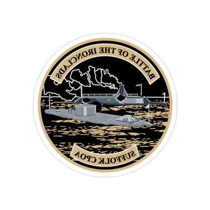 Suffolk Battle of the Iron Clads (U.S. Navy) REVERSE PRINT Transparent STICKER-2" × 2"-The Sticker Space