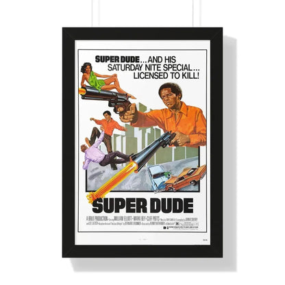 SUPER DUDE 1974 - Framed Movie Poster 16″ x 24″ Black - The Sticker Space