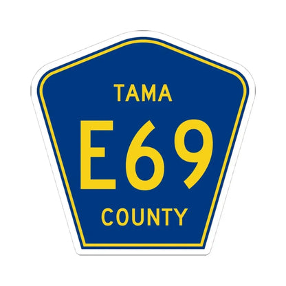 Tama County Route E69 IA (Iowa) (Road Sign) STICKER Vinyl Kiss-Cut Decal 4 Inch White - The Sticker Space