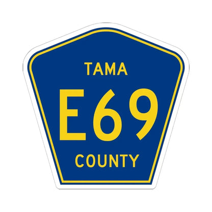 Tama County Route E69 IA (Iowa) (Road Sign) STICKER Vinyl Kiss-Cut Decal 6 Inch White - The Sticker Space