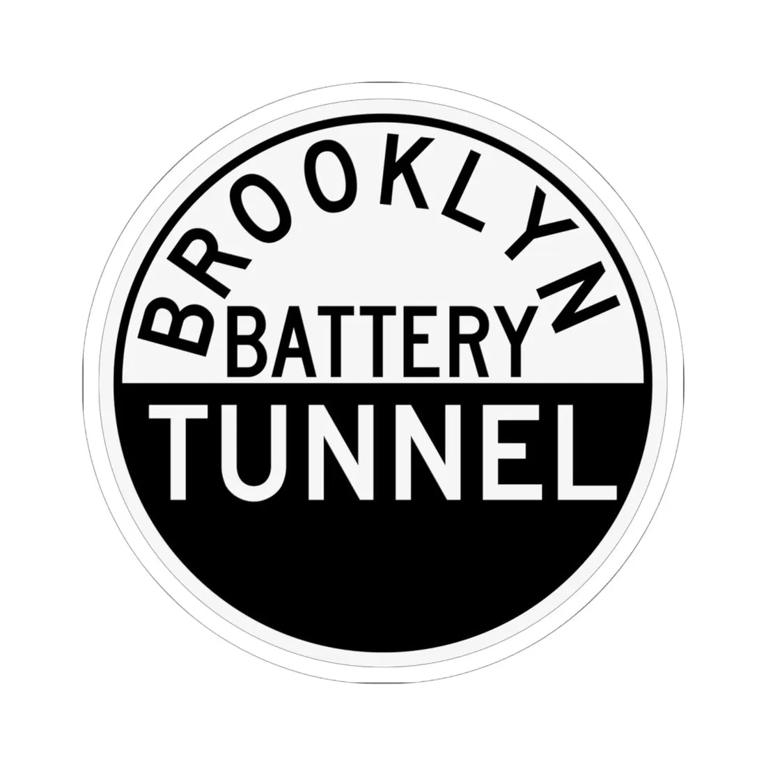 TBTA BROOKLYN BATTERY TUNNEL (New York) (Road Sign) STICKER Vinyl Kiss-Cut Decal 6 Inch White - The Sticker Space