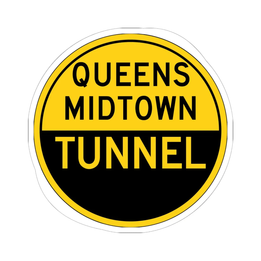 TBTA QUEENS-MIDTOWN TUNNEL (New York) (Road Sign) STICKER Vinyl Kiss-Cut Decal 6 Inch White - The Sticker Space