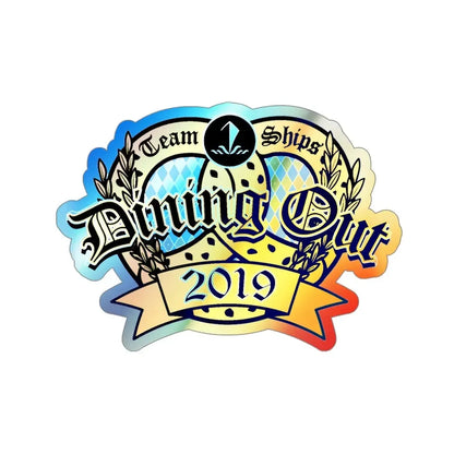 Team Ships Dining Out 2019 (U.S. Navy) Holographic STICKER Die-Cut Vinyl Decal 6 Inch Holographic - The Sticker Space
