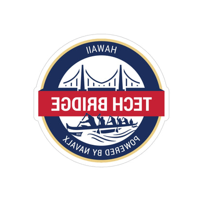 Tech Bridge Hawaii (U.S. Navy) REVERSE PRINT Transparent STICKER-4" × 4"-The Sticker Space