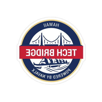 Tech Bridge Hawaii (U.S. Navy) REVERSE PRINT Transparent Die-Cut STICKER 2 Inch Die-Cut Transparent - The Sticker Space