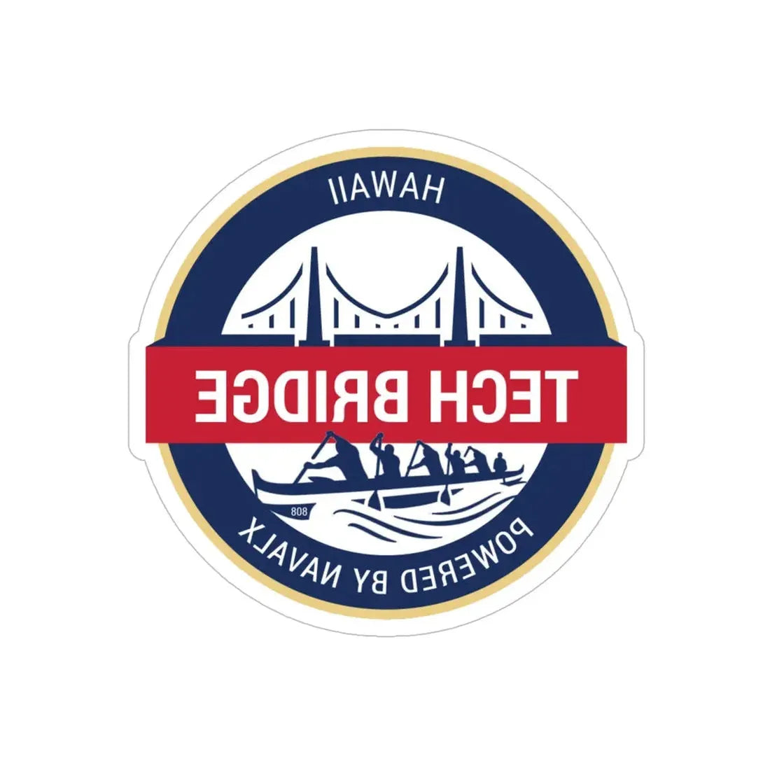 Tech Bridge Hawaii (U.S. Navy) REVERSE PRINT Transparent Die-Cut STICKER 6 Inch Die-Cut Transparent - The Sticker Space