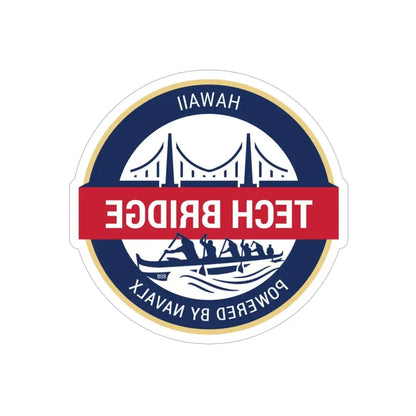 Tech Bridge Hawaii (U.S. Navy) REVERSE PRINT Transparent Die-Cut STICKER 6 Inch Die-Cut Transparent - The Sticker Space