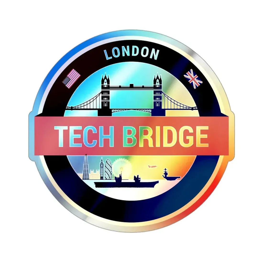 Tech Bridge London (U.S. Navy) Holographic STICKER Die-Cut Vinyl Decal 3 Inch Holographic - The Sticker Space