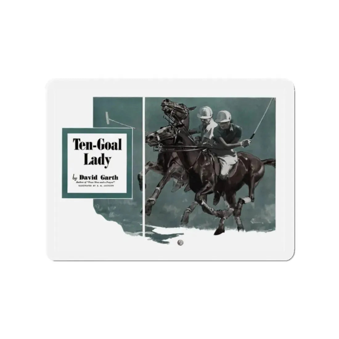 Ten-Goal Lady (1), Cosmopolitan, August 1937 (Magazine Illustration) Refrigerator Magnet 2 Inch Die-Cut - The Sticker Space