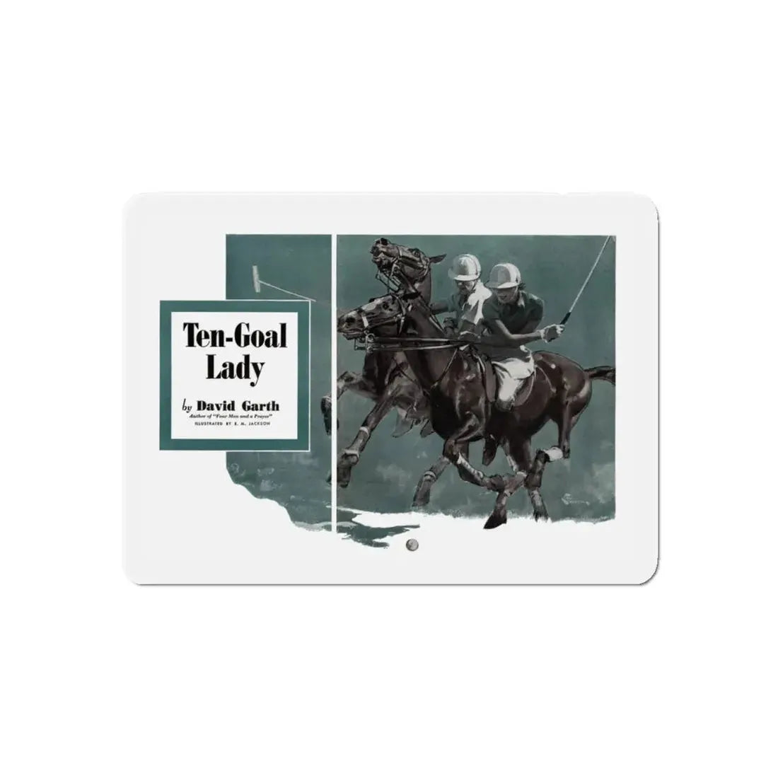 Ten-Goal Lady (1), Cosmopolitan, August 1937 (Magazine Illustration) Refrigerator Magnet 4 Inch Die-Cut - The Sticker Space