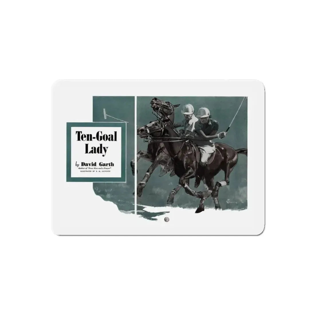 Ten-Goal Lady (1), Cosmopolitan, August 1937 (Magazine Illustration) Refrigerator Magnet 5 Inch Die-Cut - The Sticker Space