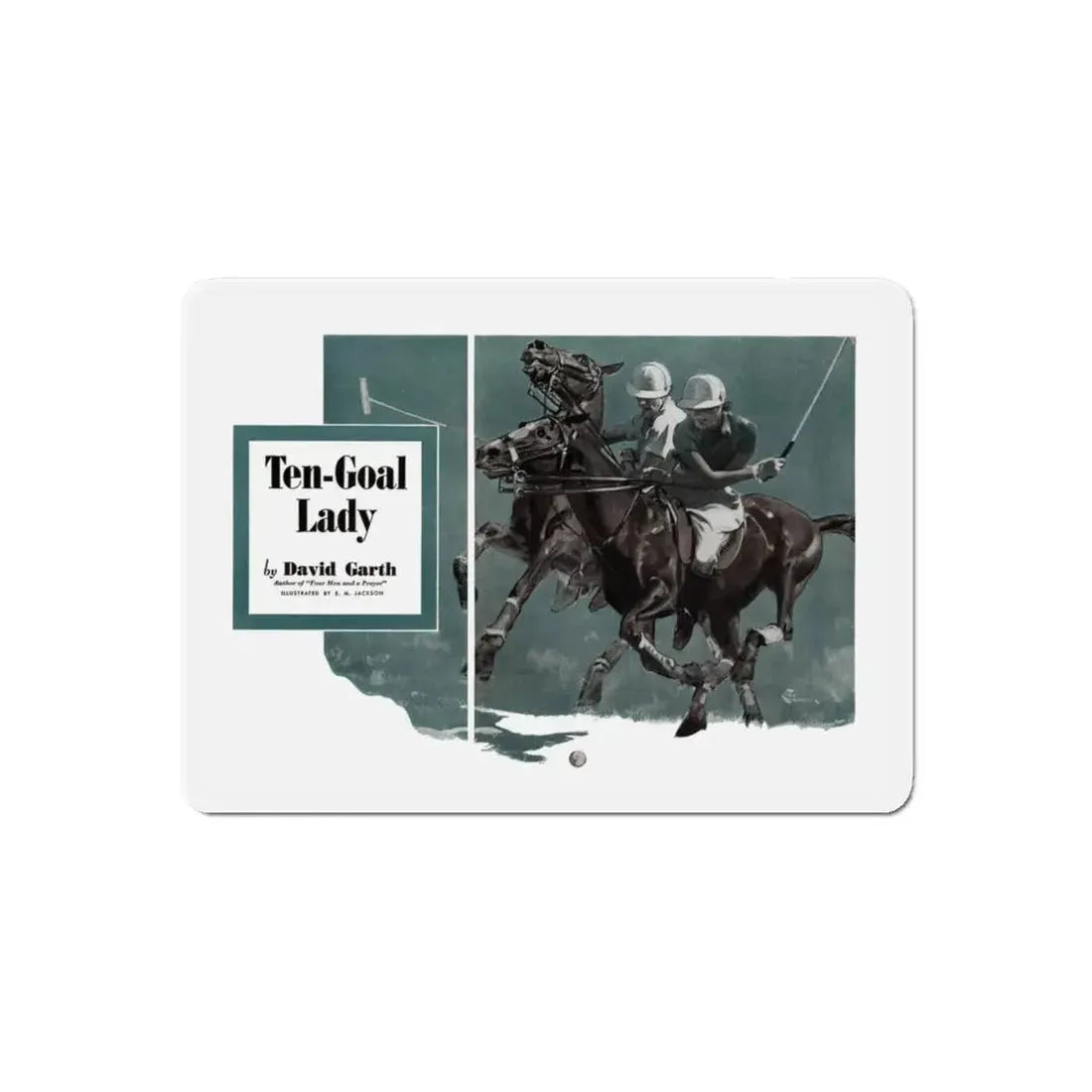 Ten-Goal Lady (1), Cosmopolitan, August 1937 (Magazine Illustration) Refrigerator Magnet 6 Inch Die-Cut - The Sticker Space