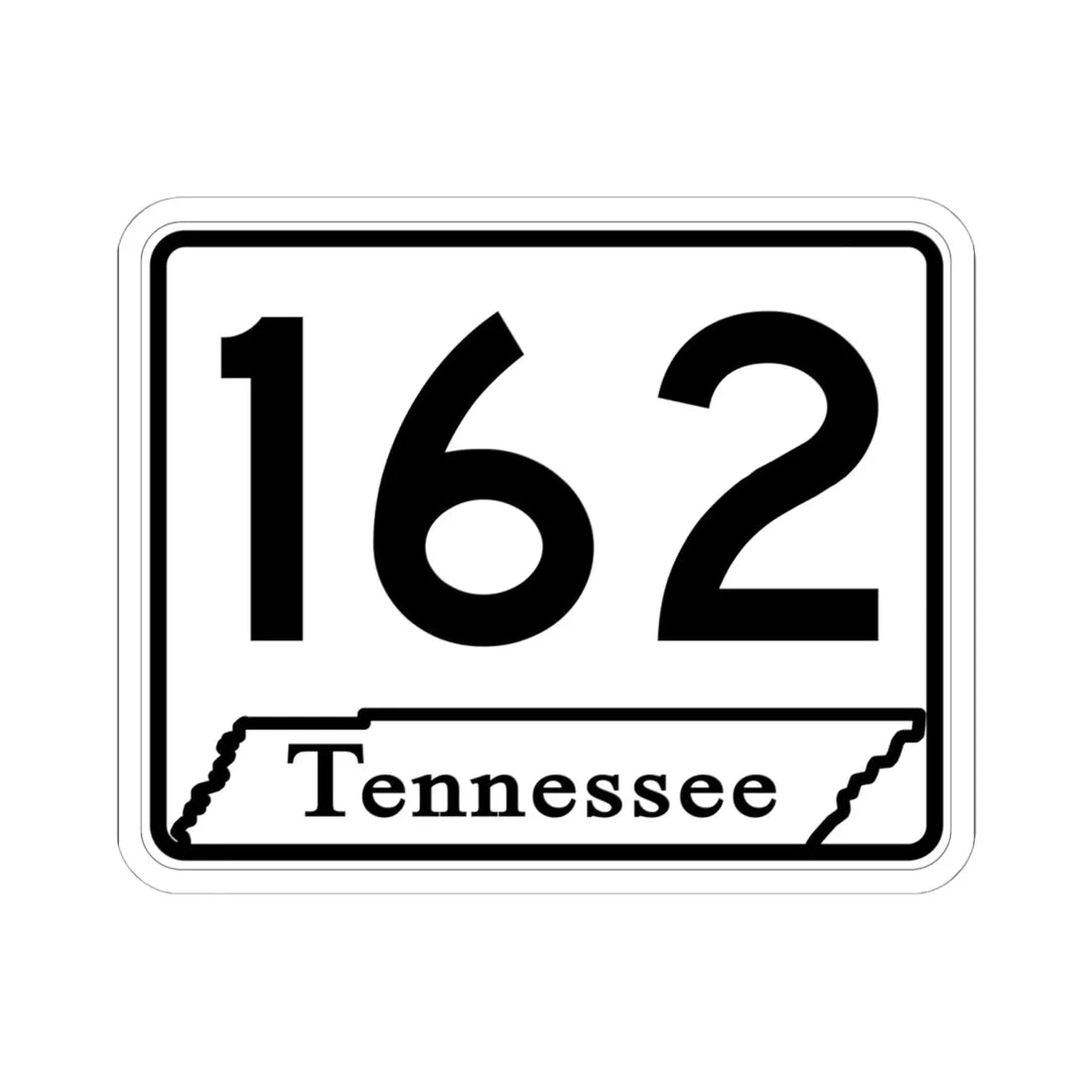 Tennessee 162 (Tennessee) (Road Sign) STICKER Vinyl Kiss-Cut Decal 6 Inch White - The Sticker Space