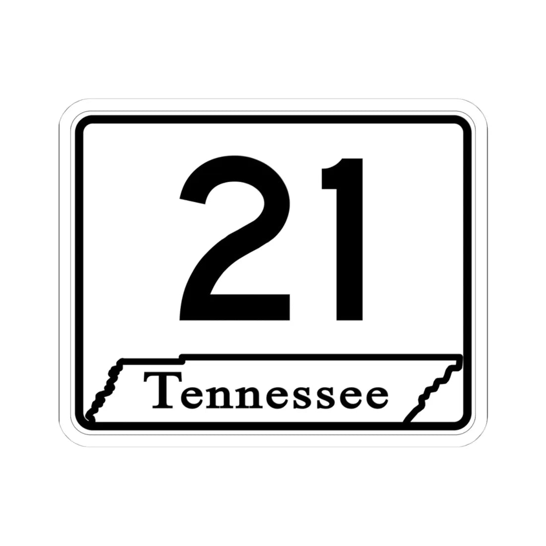 Tennessee 21 (Tennessee) (Road Sign) STICKER Vinyl Kiss-Cut Decal 4 Inch White - The Sticker Space