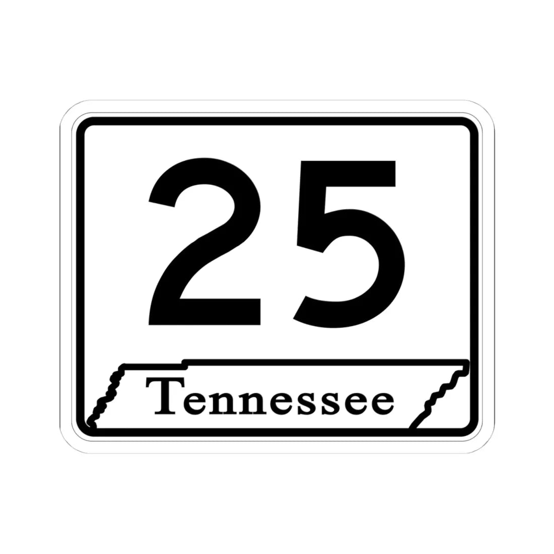 Tennessee 25 (Tennessee) (Road Sign) STICKER Vinyl Kiss-Cut Decal 4 Inch White - The Sticker Space