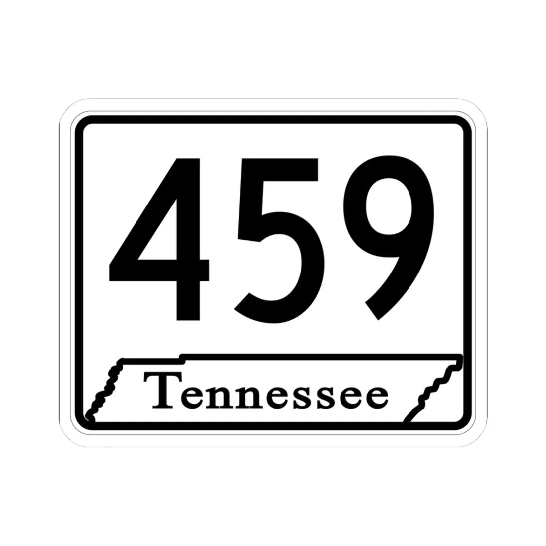 Tennessee 459 (Tennessee) (Road Sign) STICKER Vinyl Kiss-Cut Decal 3 Inch White - The Sticker Space