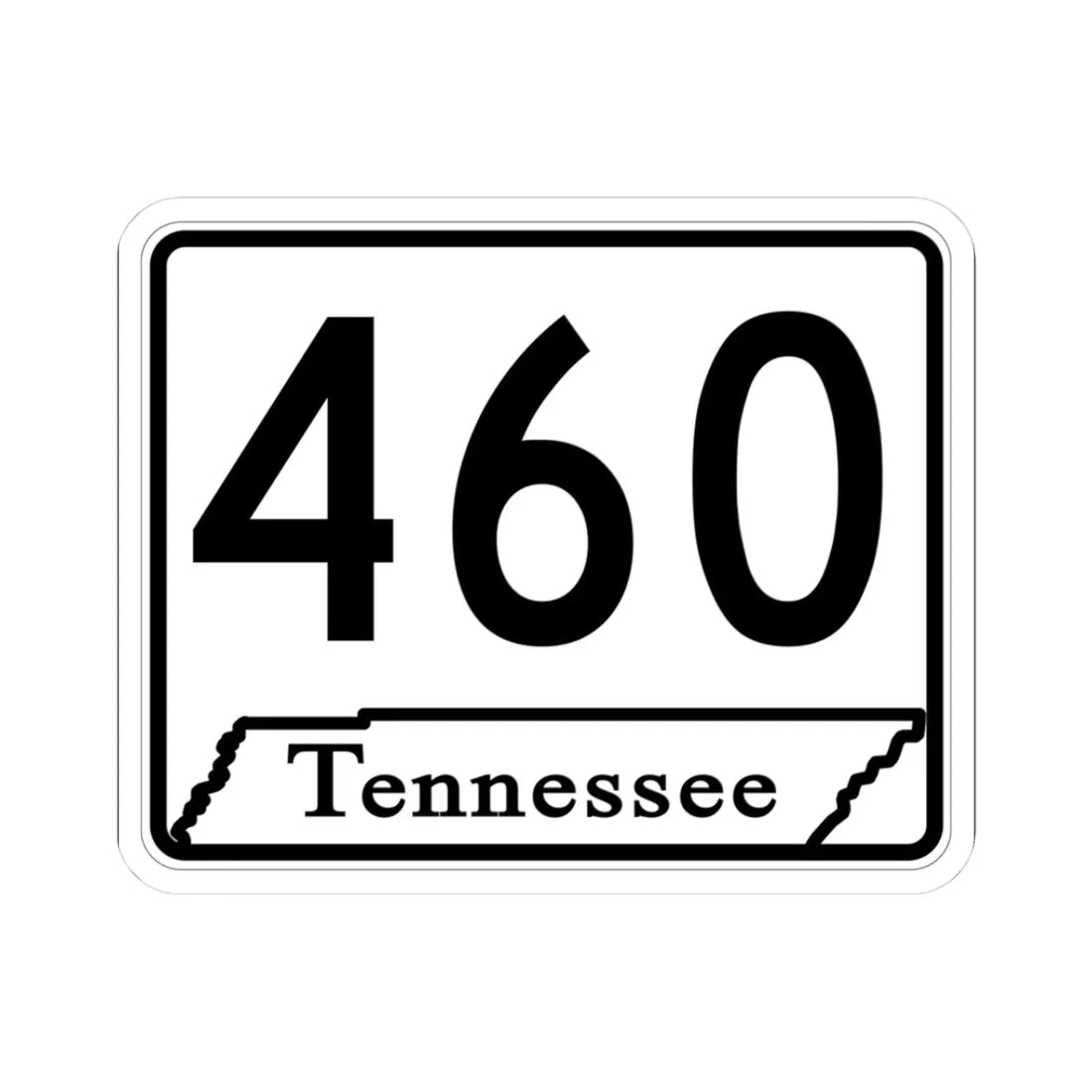 Tennessee 460 (Tennessee) (Road Sign) STICKER Vinyl Kiss-Cut Decal 3 Inch White - The Sticker Space