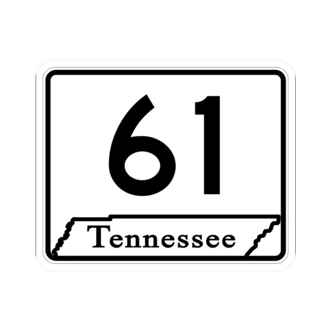 Tennessee 61 (Tennessee) (Road Sign) STICKER Vinyl Kiss-Cut Decal 2 Inch White - The Sticker Space