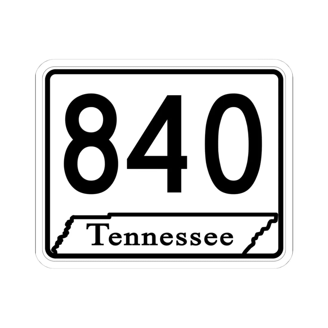 Tennessee 840 (Tennessee) (Road Sign) STICKER Vinyl Kiss-Cut Decal 4 Inch White - The Sticker Space