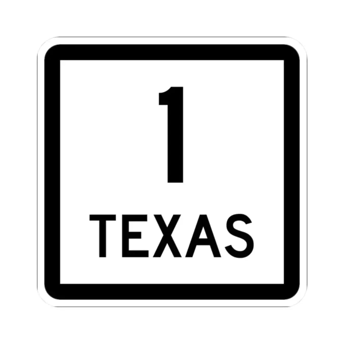 Texas 1 (Texas) (Road Sign) STICKER Vinyl Kiss-Cut Decal 2 Inch White - The Sticker Space