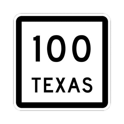 Texas 100 (Texas) (Road Sign) STICKER Vinyl Kiss-Cut Decal 4 Inch White - The Sticker Space