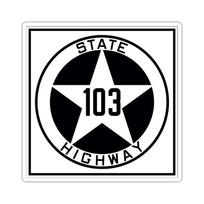 Texas 103 1917 (Texas) (Road Sign) STICKER Vinyl Kiss-Cut Decal 3 Inch White - The Sticker Space