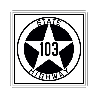 Texas 103 1917 (Texas) (Road Sign) STICKER Vinyl Kiss-Cut Decal 6 Inch White - The Sticker Space