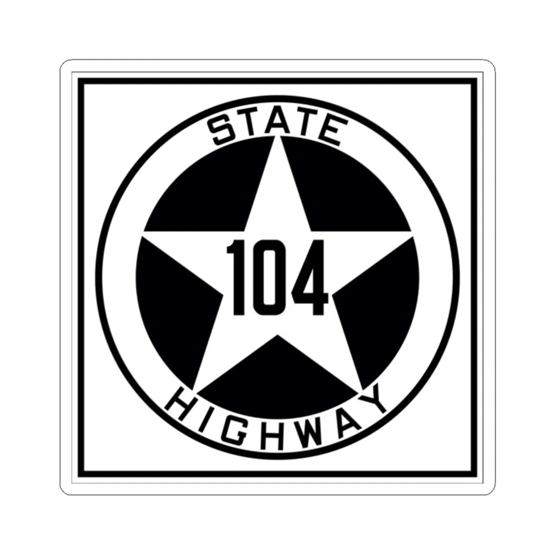 Texas 104 1917 (Texas) (Road Sign) STICKER Vinyl Kiss-Cut Decal 2 Inch White - The Sticker Space