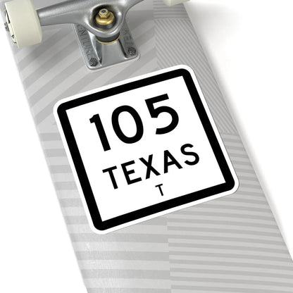 Texas 105-T (Texas) (Road Sign) STICKER Vinyl Kiss-Cut Decal - The Sticker Space
