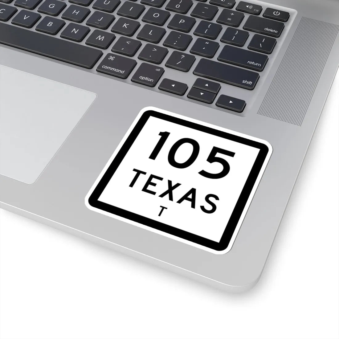 Texas 105-T (Texas) (Road Sign) STICKER Vinyl Kiss-Cut Decal - The Sticker Space